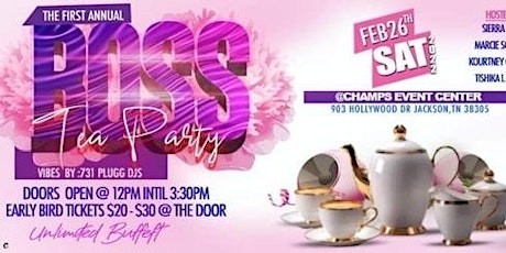 1st Annual Boss Tea Party tickets