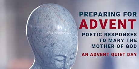 Advent Quiet Day:  Poetic Responses to Mary primary image