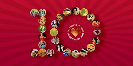 Tea Lovers Festival: 10th Anniversary Celebration > February 14, 2016 primary image