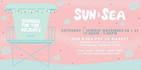 Sun and Sea x Hermosa for the Holidays