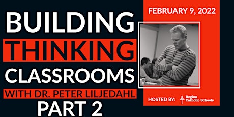 Building Thinking Classrooms with Peter Liljedahl (Part 2) - Feb 9th tickets