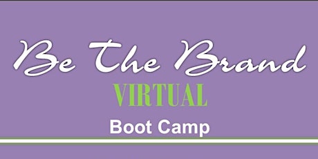 Be The Brand VIRTUAL Boot Camp primary image