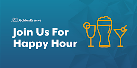 Happy Hour Social with Golden Reserve