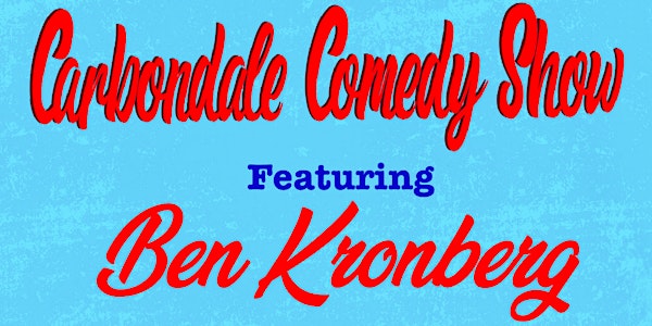 Carbondale Comedy Show