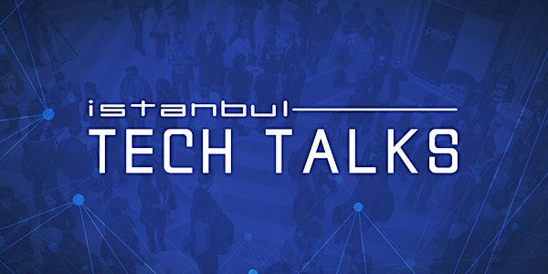 Istanbul Tech Talks 2016