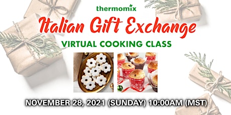 Thermomix® Virtual Cooking Class: Italian Gift Exchange