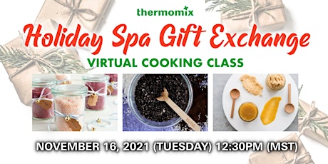 Thermomix® Virtual Cooking Class: Holiday Spa Gift Exchange primary image