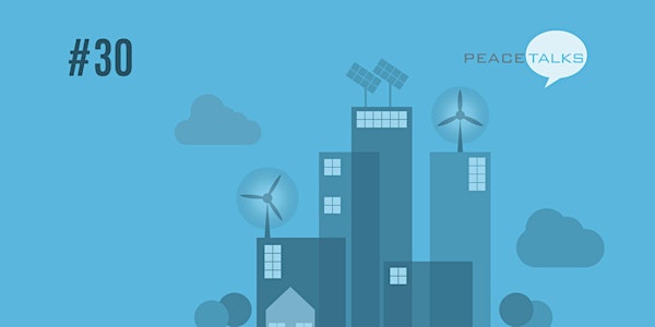 PeaceTalks #30: Sustainable Development Goals - Realistic or Idealistic?
