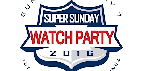 Super Sunday: Super Bowl Watch Party primary image