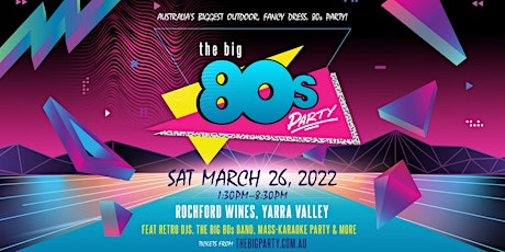 Imagen principal de The Big 80's Party: Rochford Wines, Yarra Valley 2022