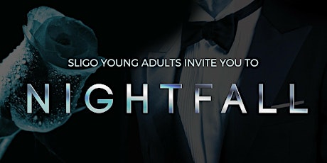 NIGHTFALL Sligo's Annual Young Adult Formal Event primary image