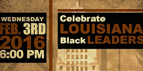 An Evening To Honor Black Louisiana State & City Leaders primary image
