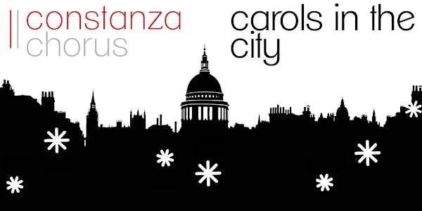 Constanza Chorus: Carols in the City (7.30pm)