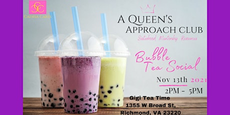 A Queen's Approach Club: Bubble Tea Social