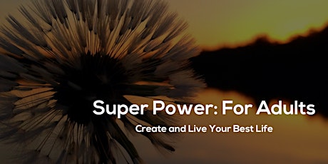 Introducing you to your "Super Power" -  Free Online Session primary image