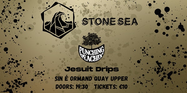 STONE SEA | PUNCHING PEACHES | JESUIT DRIPS LIVE AT SIN É