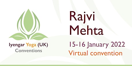 Iyengar Yoga (UK) Virtual Convention 2022 with Rajvi Mehta tickets
