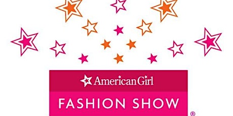 American Girl Fashion Show 10:00am primary image
