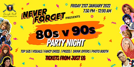 Never Forget presents 80s vs 90s PARTY NIGHT tickets