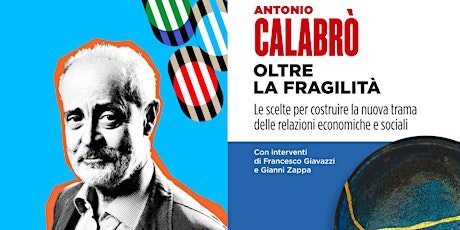 Presentazione del libro "Oltre la Fragilità" di Antonio Calabrò.