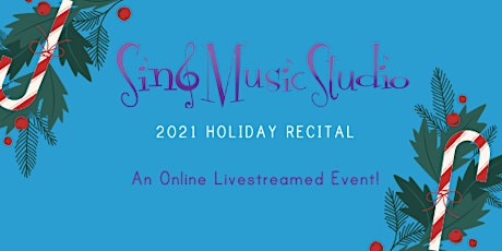 Sing Music Studio Holiday Recital primary image