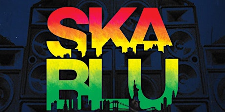 SkaBlu Sundays (Roots, Rock Reggae Music) tickets