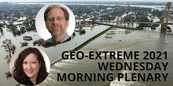 Geo-Extreme Wednesday AM plenary - Dave Applegate and Debra Laefer