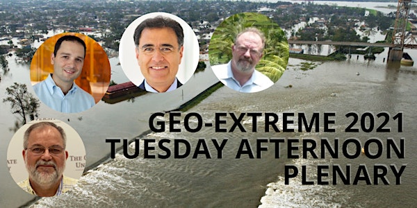 Geo-Extreme Tuesday PM plenary - Ayyub, Walker, Pradel and Zekkos