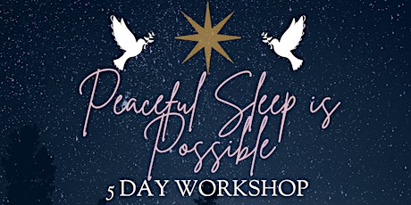 Peaceful Sleep is Possible: 5 Day Workshop- Frisco, TX tickets