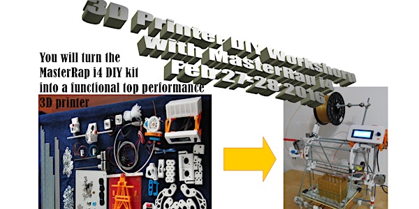 Build your own 3D Printer with MasterRap i4 DIY hobby kit Workshop in Feb 2...