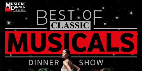 Musical Dinnershow - Best of Classic Musicals Tickets