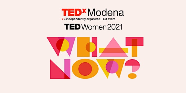 TEDxWomen 2021: What now?
