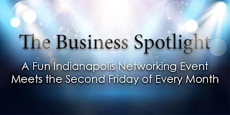 Business Spotlight  Networking Luncheon - Friday, February 11, 2022 tickets
