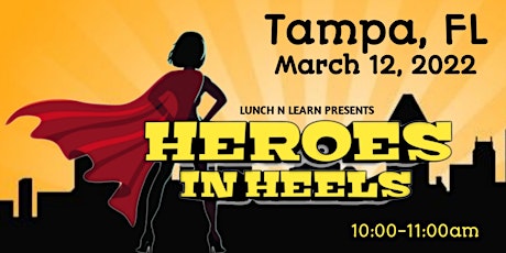 Heroes In Heels: Women's Conference - Tampa, FL tickets