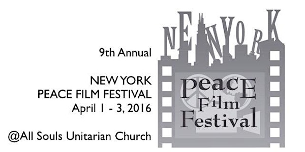 9th Annual New York Peace Film Festival (2016)
