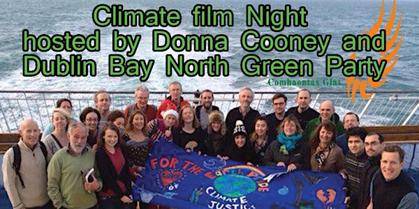 Climate Film Night Dublin Bay North Green Party