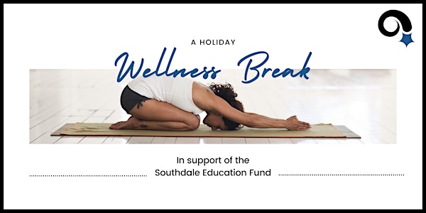 Holiday Wellness Break