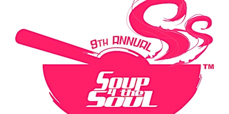 9th ANNUAL SOUP 4 THE SOUL tickets