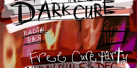 The Cure - Just Like Hell: DARK CURE Party + 4 Dark Alternative DJ Sets primary image