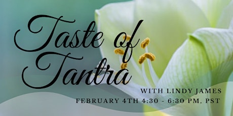 A Taste of Tantra  | Sacred Sexuality, a free introductory class tickets
