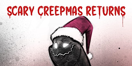 Scary Creepmas: December 3