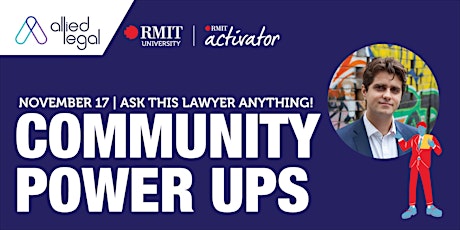 RMIT Activator Community Power Up #3 | Ask this lawyer anything! primary image