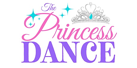 The Princess Dance: The 9th Annual Daddy-Daughter Dance Fundraiser tickets