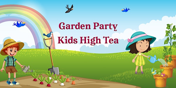 Garden Party, Kids High Tea