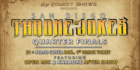 2022 San Diego Throne of Jokes  Quarter Finals #3 Wed. Feb.16th, 8:45 pm tickets