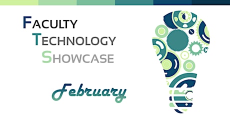 February 17th Faculty Technology Showcase primary image