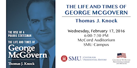 The Life and Times of George McGovern | Thomas J. Knock primary image