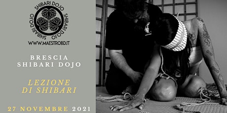 Immagine principale di Brescia Shibari Dojo - Lezione di Shibari e Bondage - 27 NOVEMBRE 2021 