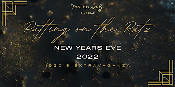 Putting on the Ritz at Mr & Mrs G - New Years Eve 1920's Extravaganza