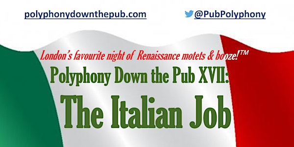 Polyphony Down the Pub 17: The Italian Job